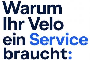 Warum braucht Ihr Velo einen Service?